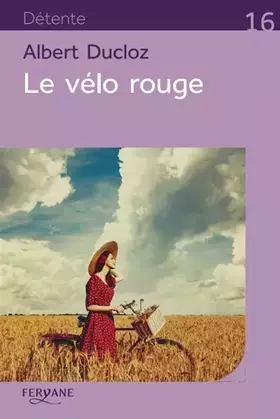 Couverture du produit · Le vélo rouge