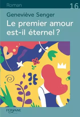 Couverture du produit · Le premier amour est-il éternel ?