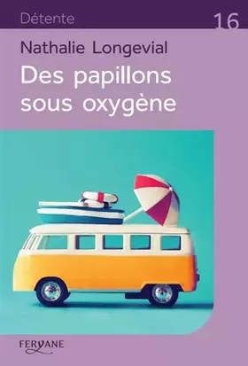 Couverture du produit · Des papillons sous oxygène
