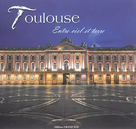 Couverture du produit · Toulouse: Entre ciel et terre
