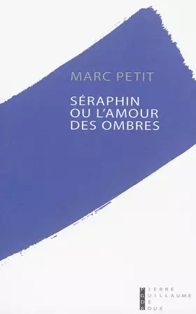 Couverture du produit · Séraphin ou l'amour des ombres