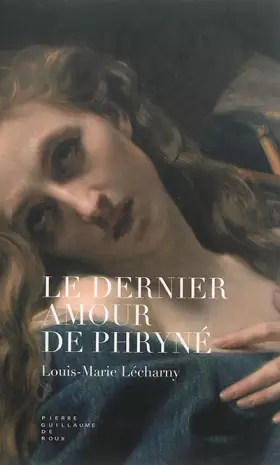 Couverture du produit · Le Dernier amour de Phryné