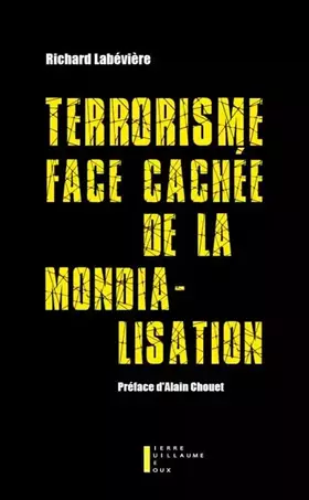 Couverture du produit · Terrorisme, face cachée de la mondialisation