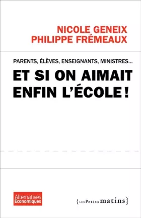 Couverture du produit · Et si on aimait enfin l'école ?