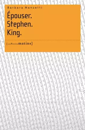 Couverture du produit · Epouser. Stephen. King.