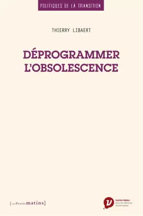 Couverture du produit · Déprogrammer l'obsolescence