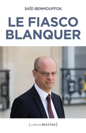 Couverture du produit · Le fiasco Blanquer