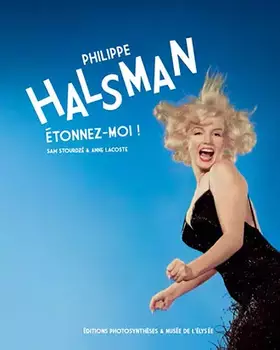 Couverture du produit · Philippe halsman - étonnez-moi !