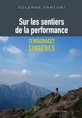 Couverture du produit · Sur les sentiers de la performance : Témoignages Sincères