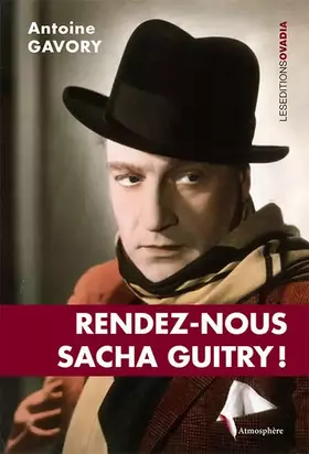Couverture du produit · Rendez-nous Sacha Guitry !