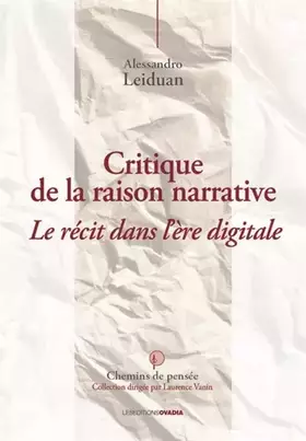 Couverture du produit · Critique de la raison narrative : Le récit dans l’ère digitale