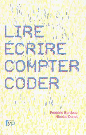 Couverture du produit · Lire, Ecrire, Compter, Coder