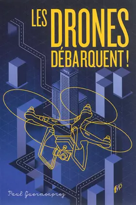 Couverture du produit · Les drones débarquent !