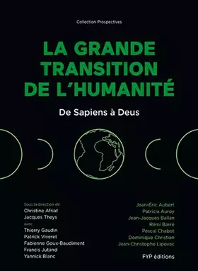 Couverture du produit · La grande transition de l'humanité : De Sapiens à Deus