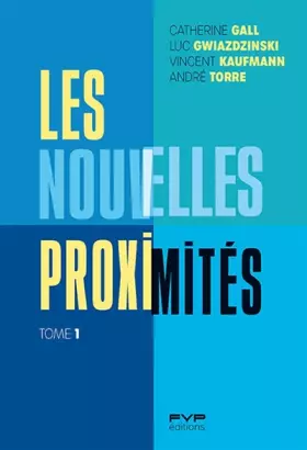 Couverture du produit · Les nouvelles proximités: Tome 1