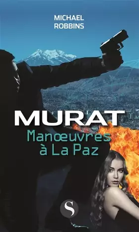 Couverture du produit · Manoeuvres à la Paz: Murat