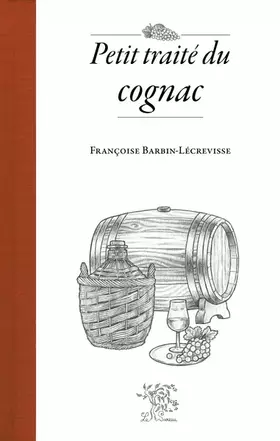Couverture du produit · Petit traité du cognac