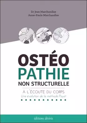 Couverture du produit · Osteopathie Non Structurelle - A l'écoute du Corps - une Evolution de la Methode Poyet
