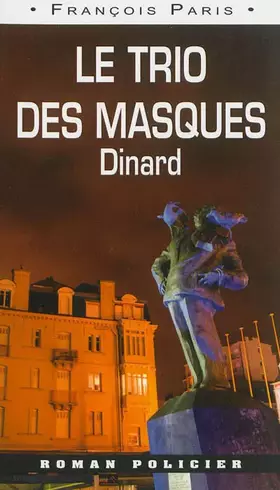 Couverture du produit · LE TRIO DES MASQUES - DINARD (022)