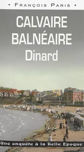 Couverture du produit · Calvaire Balnéaire À Dinard (033)