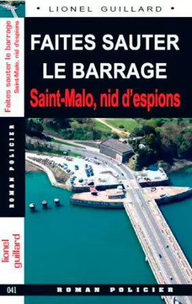 Couverture du produit · Faites Sauter Le Barrage Saint-Malo (041)