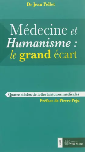 Couverture du produit · Médecine et humanisme : Le grand écart