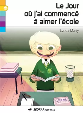 Couverture du produit · Le Jour où j'ai commencé à aimer l'école