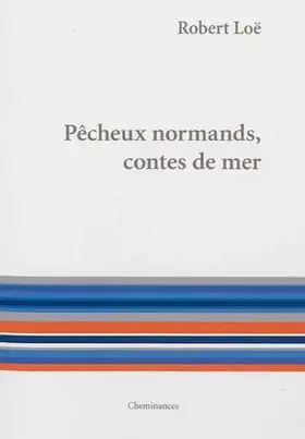 Couverture du produit · Pêcheux normands, contes de mer