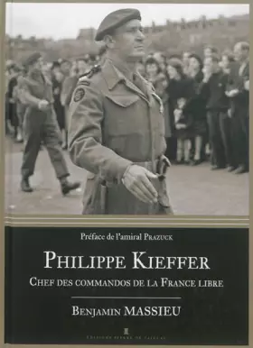 Couverture du produit · Philippe Kieffer : Chef des commandos de la France libre