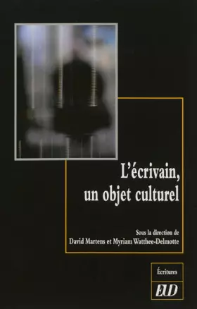 Couverture du produit · écrivain un objet culturel