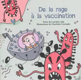 Couverture du produit · De la rage à la vaccination