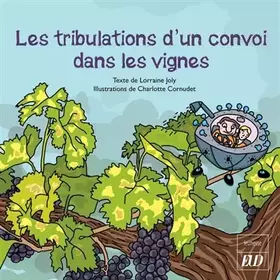 Couverture du produit · Les tribulations d'un convoi dans les vignes