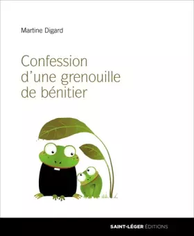Couverture du produit · Confession d'une grenouille de bénitier