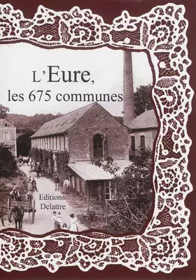 Couverture du produit · L'Eure les 675 Communes