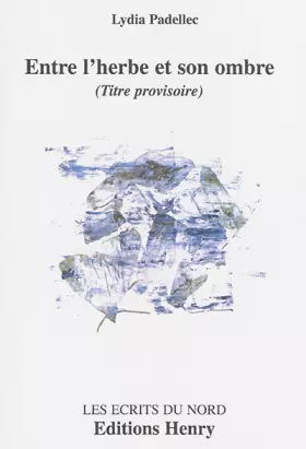Couverture du produit · Entre l'herbe et son ombre