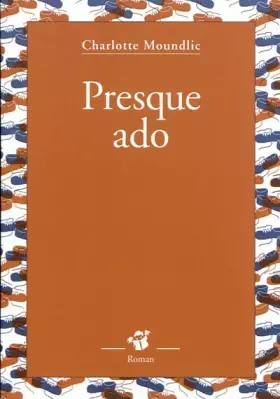 Couverture du produit · Presque ado