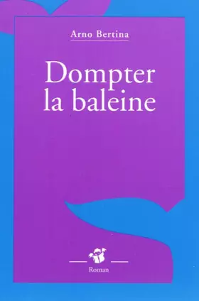 Couverture du produit · Dompter le baleine