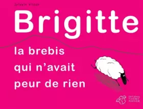 Couverture du produit · Brigitte, la brebis qui n'avait peur de rien