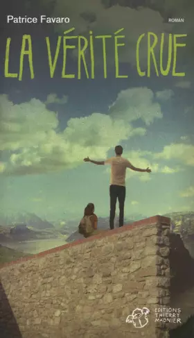 Couverture du produit · La vérité crue