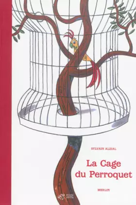 Couverture du produit · La Cage du Perroquet