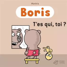 Couverture du produit · Boris : T'es qui, toi ?