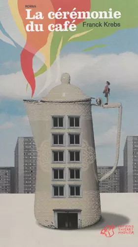 Couverture du produit · La cérémonie du café