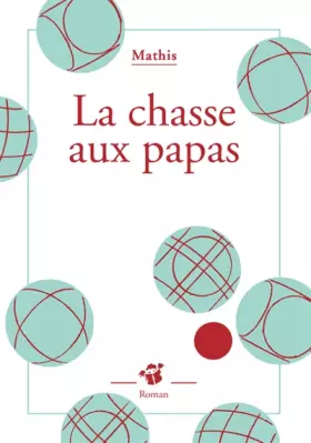 Couverture du produit · La chasse aux papas