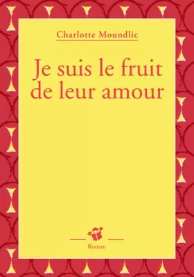 Couverture du produit · Je suis le fruit de leur amour