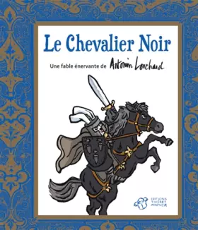 Couverture du produit · Le chevalier noir