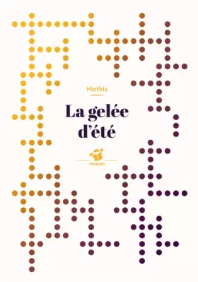 Couverture du produit · La gelée d'été