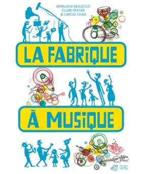 Couverture du produit · La fabrique à musique