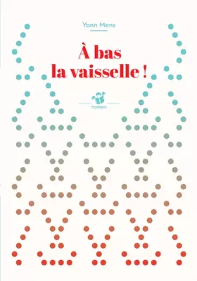 Couverture du produit · A bas la vaisselle !