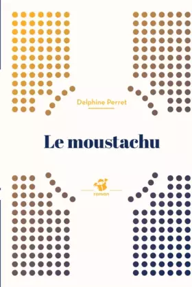 Couverture du produit · Le moustachu