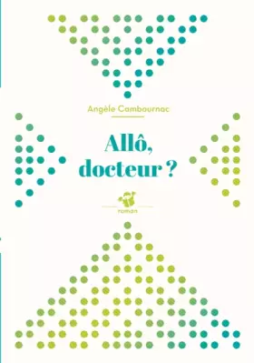 Couverture du produit · Allô, docteur ?